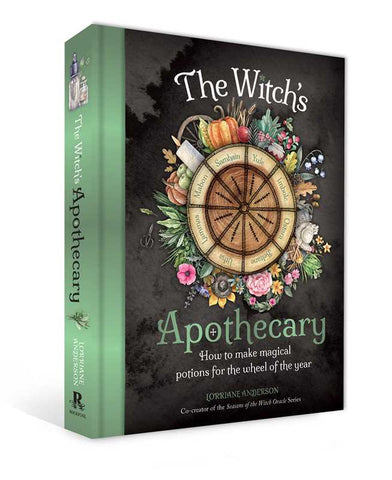 Witch's Apothecary: Seasons of the Witch by Lorriane Anderson: Hardcover; 256 pages / English